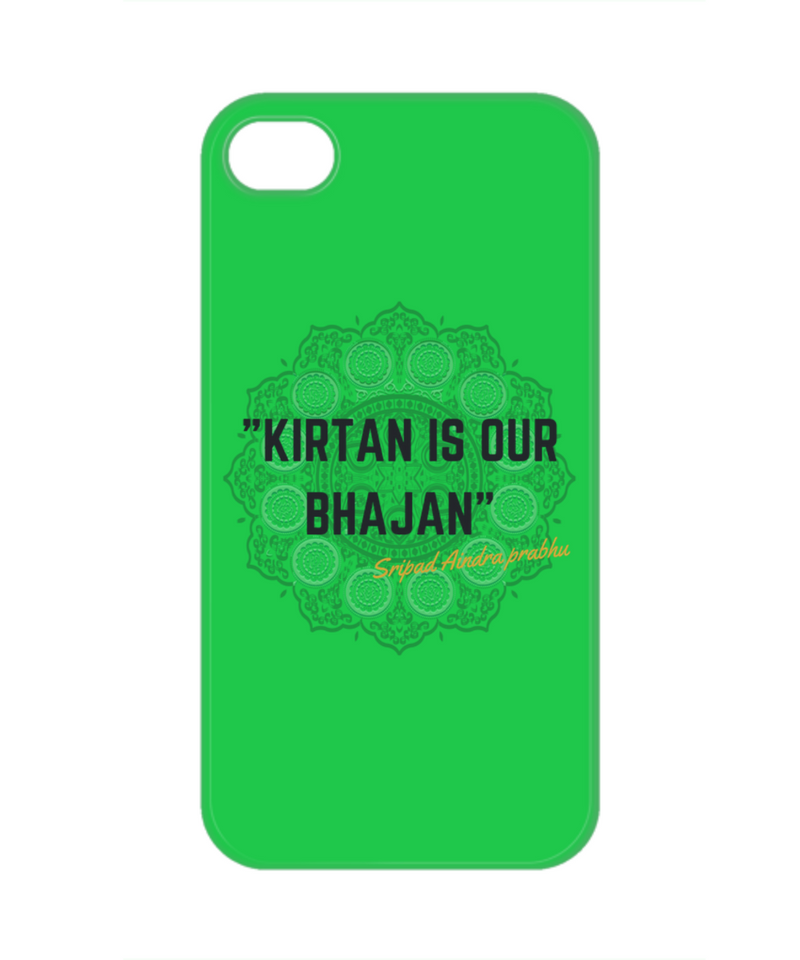 Kirtan is our Bhajan Phone Case