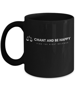 Chant and Be Happy Mug
